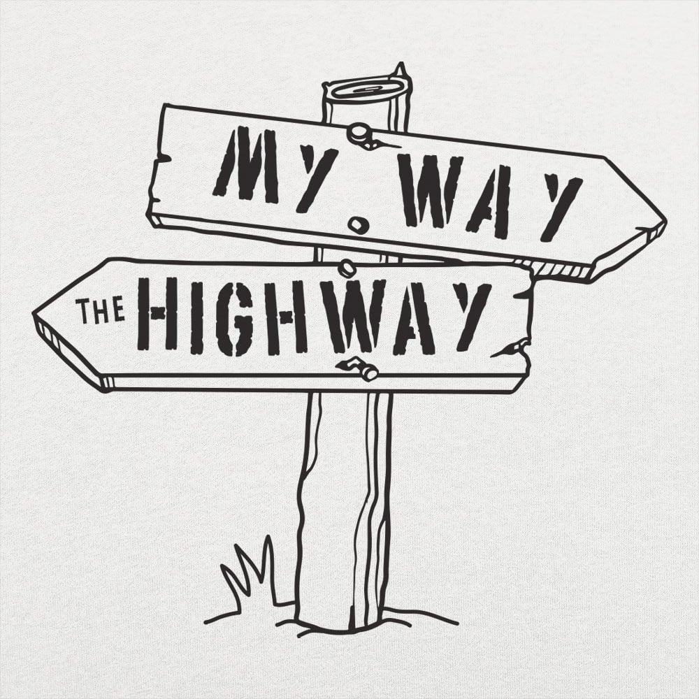 My Way The Highway - 6DollarShirts