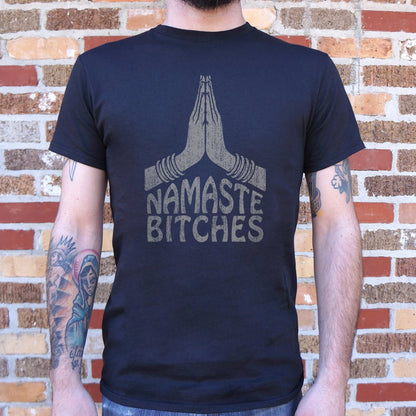 Namaste Bitches - 6DollarShirts