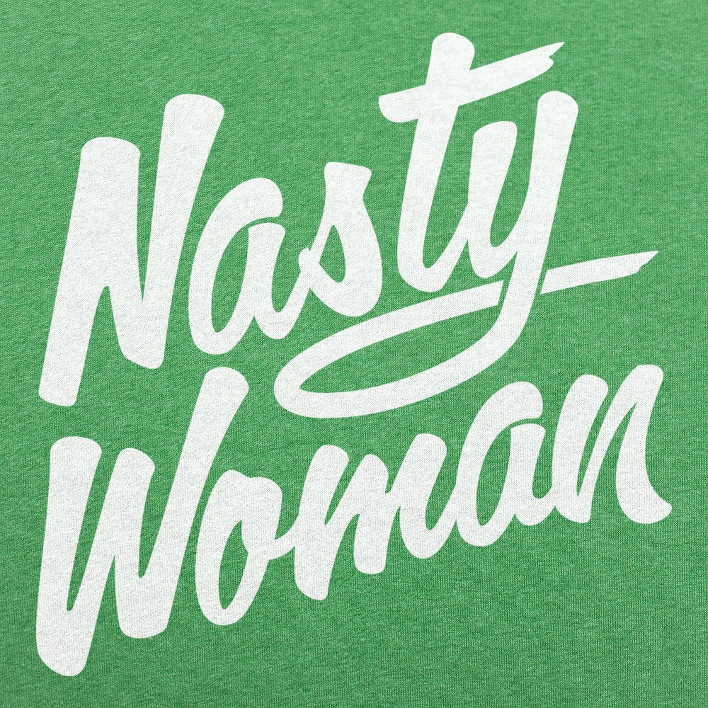 Nasty Woman - 6DollarShirts