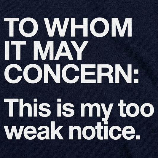 Too Weak Notice Resignation Letter Pun detail