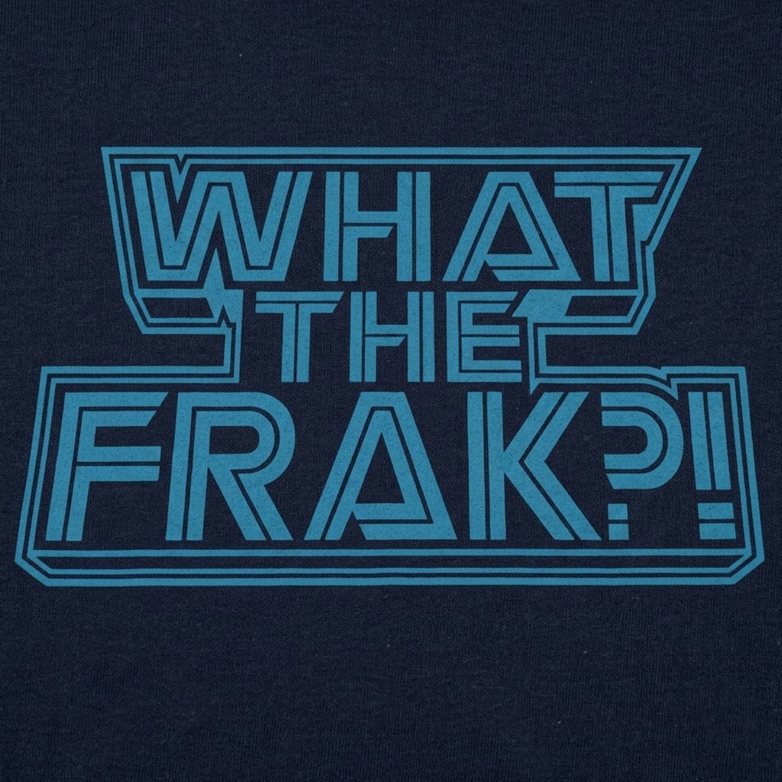 What The Frak?! Retro Sci-Fi Design detail