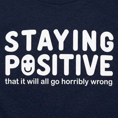 Staying Positive That It Will All Go Horribly Wrong detail