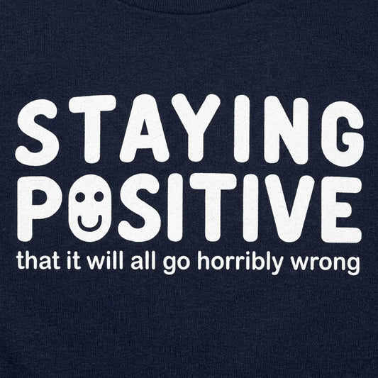 Staying Positive That It Will All Go Horribly Wrong detail