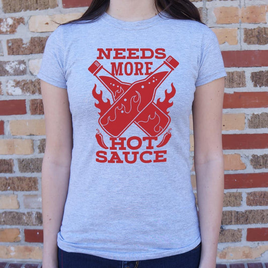 Needs More Hot Sauce - 6DollarShirts