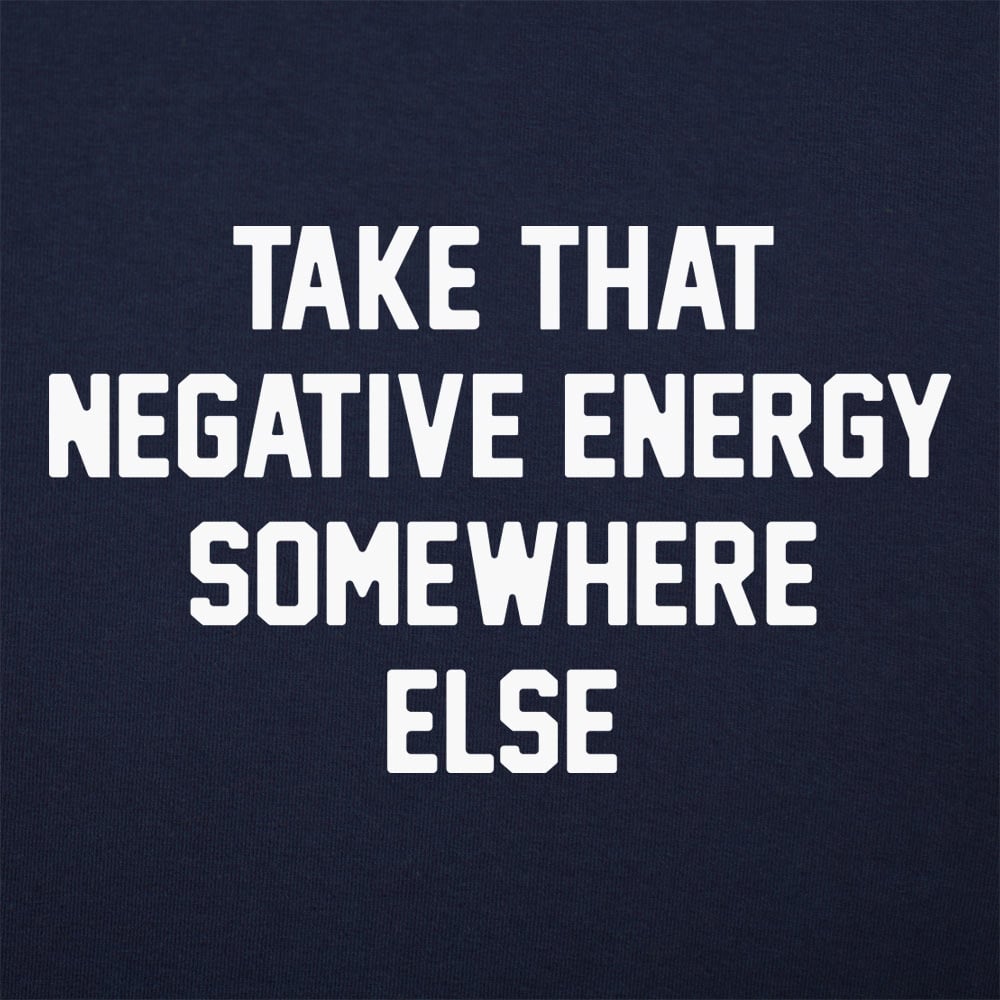 Negative Energy - 6DollarShirts