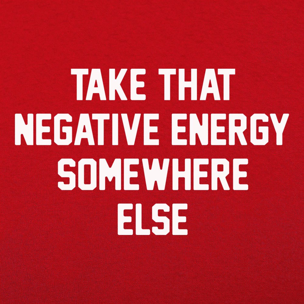 Negative Energy - 6DollarShirts
