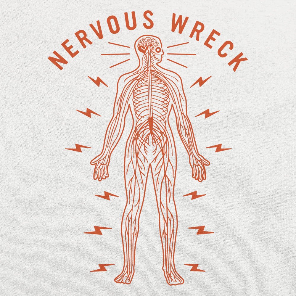 Nervous Wreck - 6DollarShirts