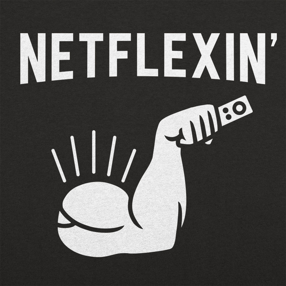 Netflexin' - 6DollarShirts