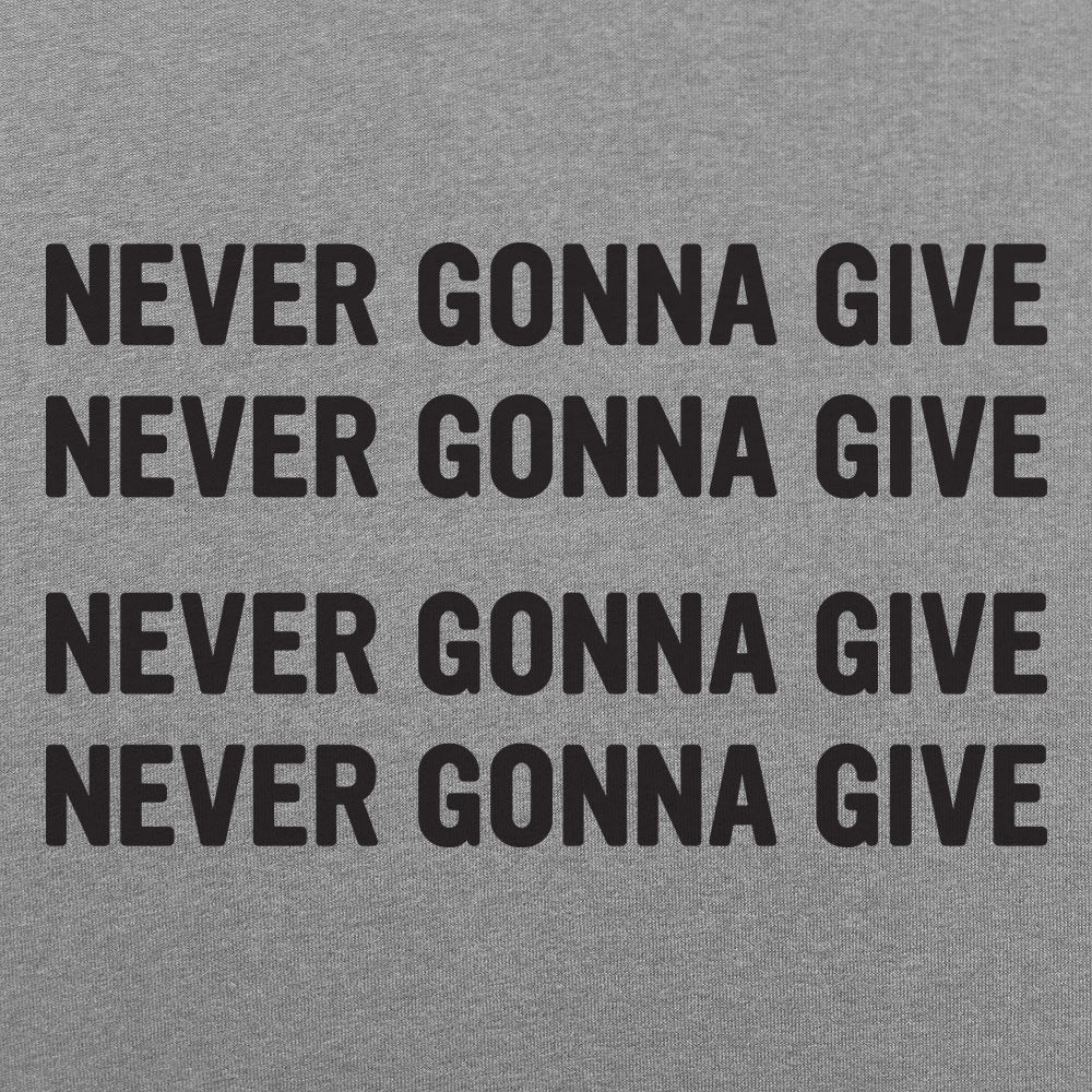 Never Gonna Give