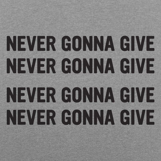 Never Gonna Give