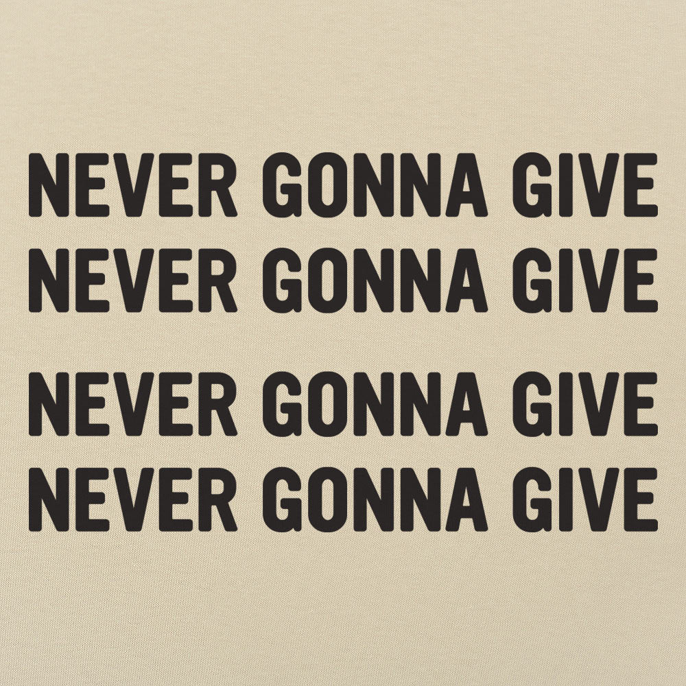 Never Gonna Give