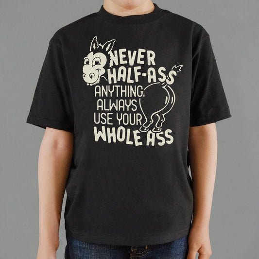 Never Half Ass - 6DollarShirts