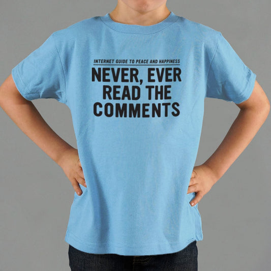 Never Read The Comments - 6DollarShirts