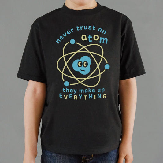 Never Trust an Atom - 6DollarShirts