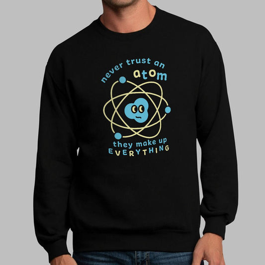 Never Trust an Atom - 6DollarShirts