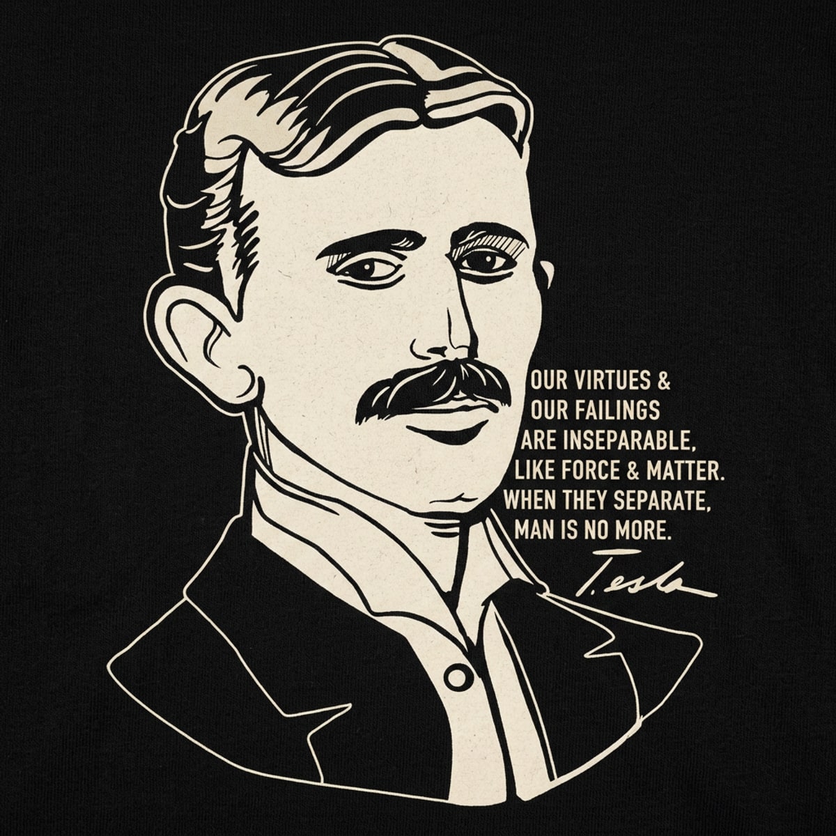 Nikola Tesla Portrait with Virtues and Failings Quote detail