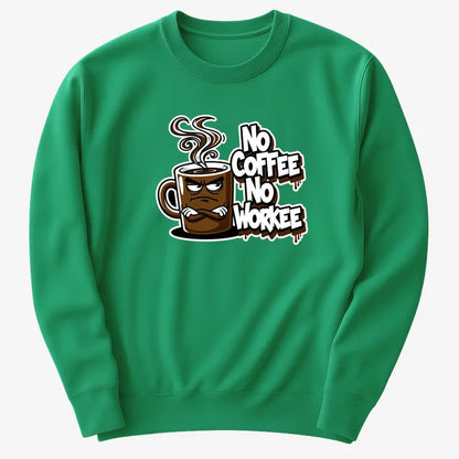 No Coffee No Workee Humor Tee-Sweater-Green