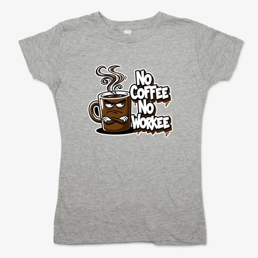 No Coffee No Workee Humor Tee-Women's T-Shirt-Gray Granite