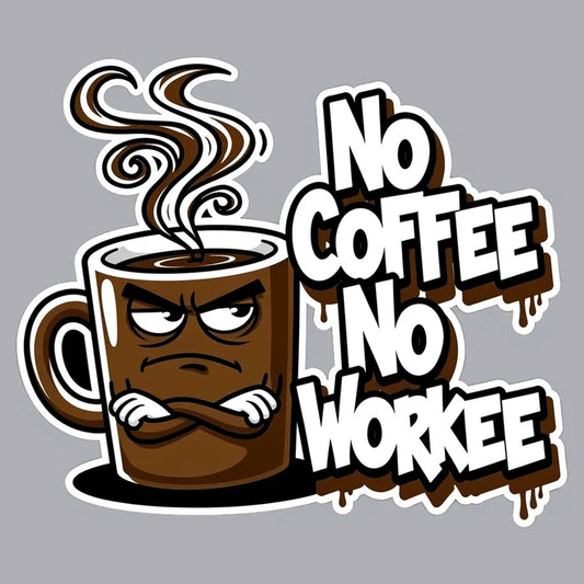 No Coffee No Workee Humor Tee-Default-Thumbnail