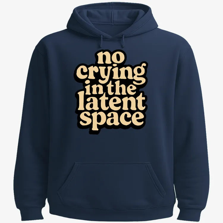 no crying in the latent space-Hoodie-Navy Blue