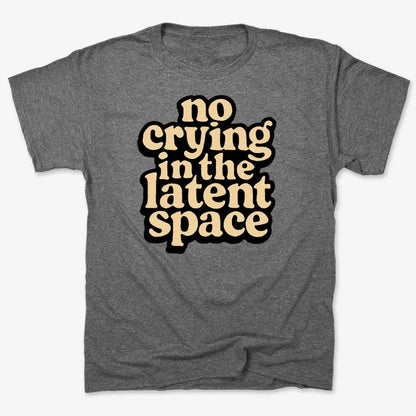 no crying in the latent space-Men's T-Shirt-Charcoal Heather