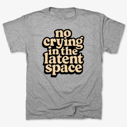 no crying in the latent space-Men's T-Shirt-Gray Heather