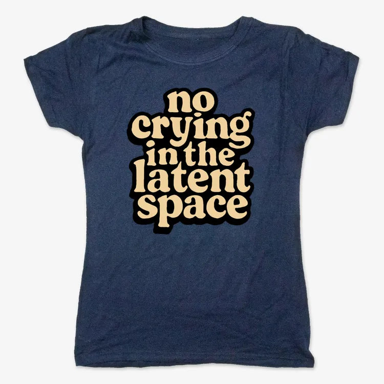 no crying in the latent space-Women's T-Shirt-True Navy