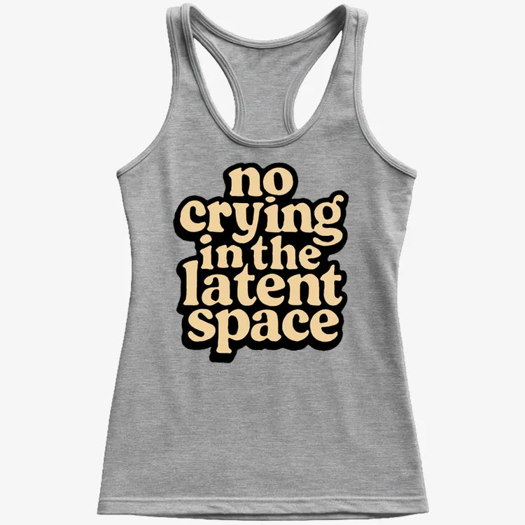 no crying in the latent space-Women's Tank Top-Gray Granite