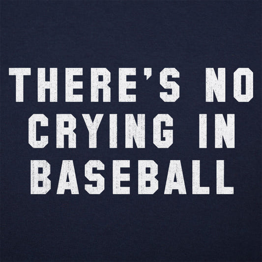 No Crying In Baseball - 6DollarShirts