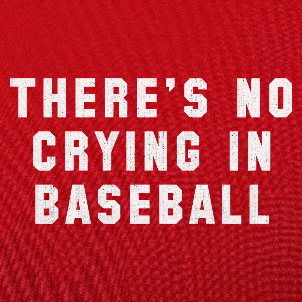 No Crying In Baseball