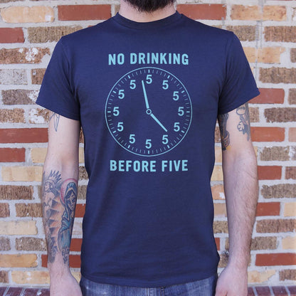 No Drinking Before Five - 6DollarShirts