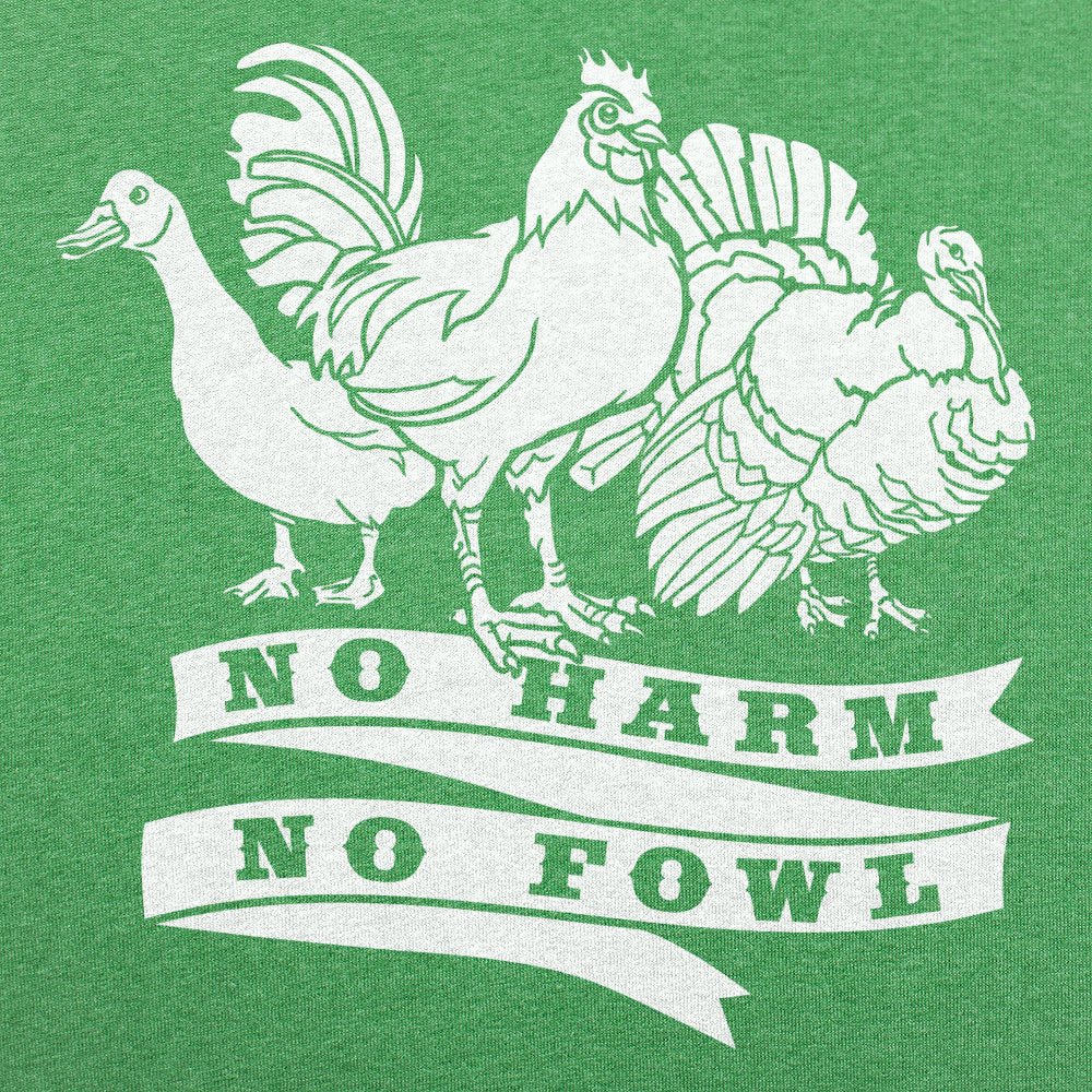 No Harm No Fowl - 6DollarShirts