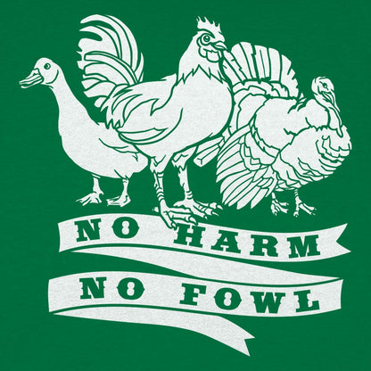 No Harm No Fowl - 6DollarShirts