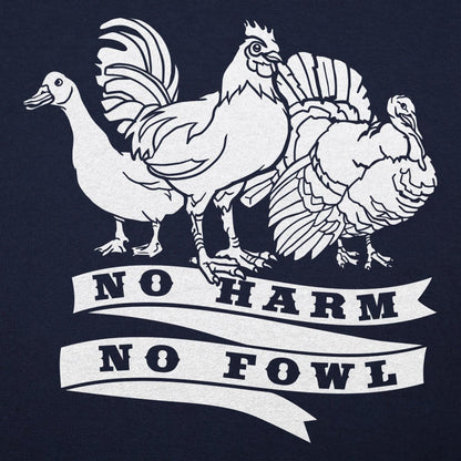 No Harm No Fowl - 6DollarShirts