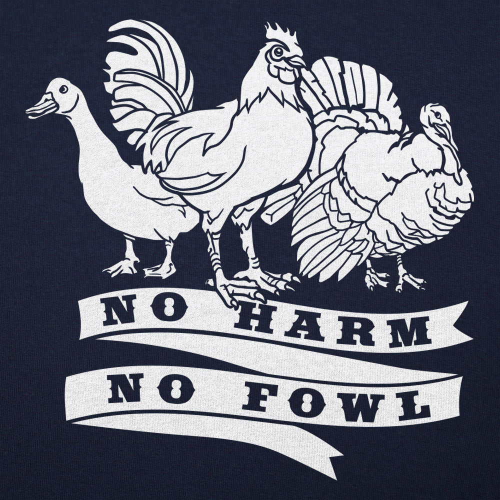 No Harm No Fowl - 6DollarShirts