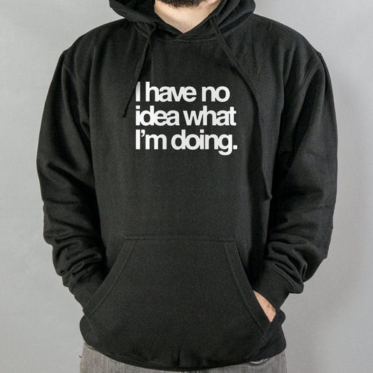 No Idea What I'm Doing - 6DollarShirts