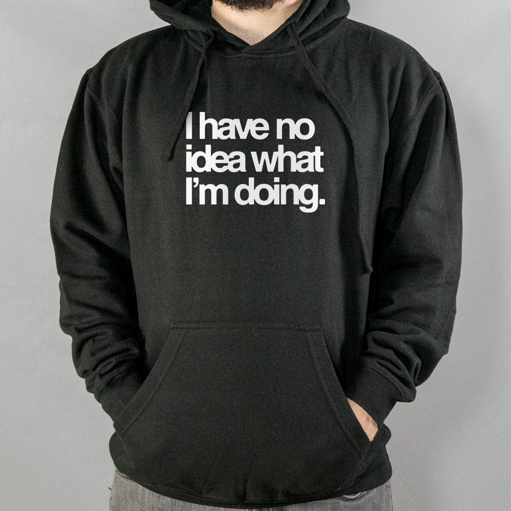 No Idea What I'm Doing - 6DollarShirts