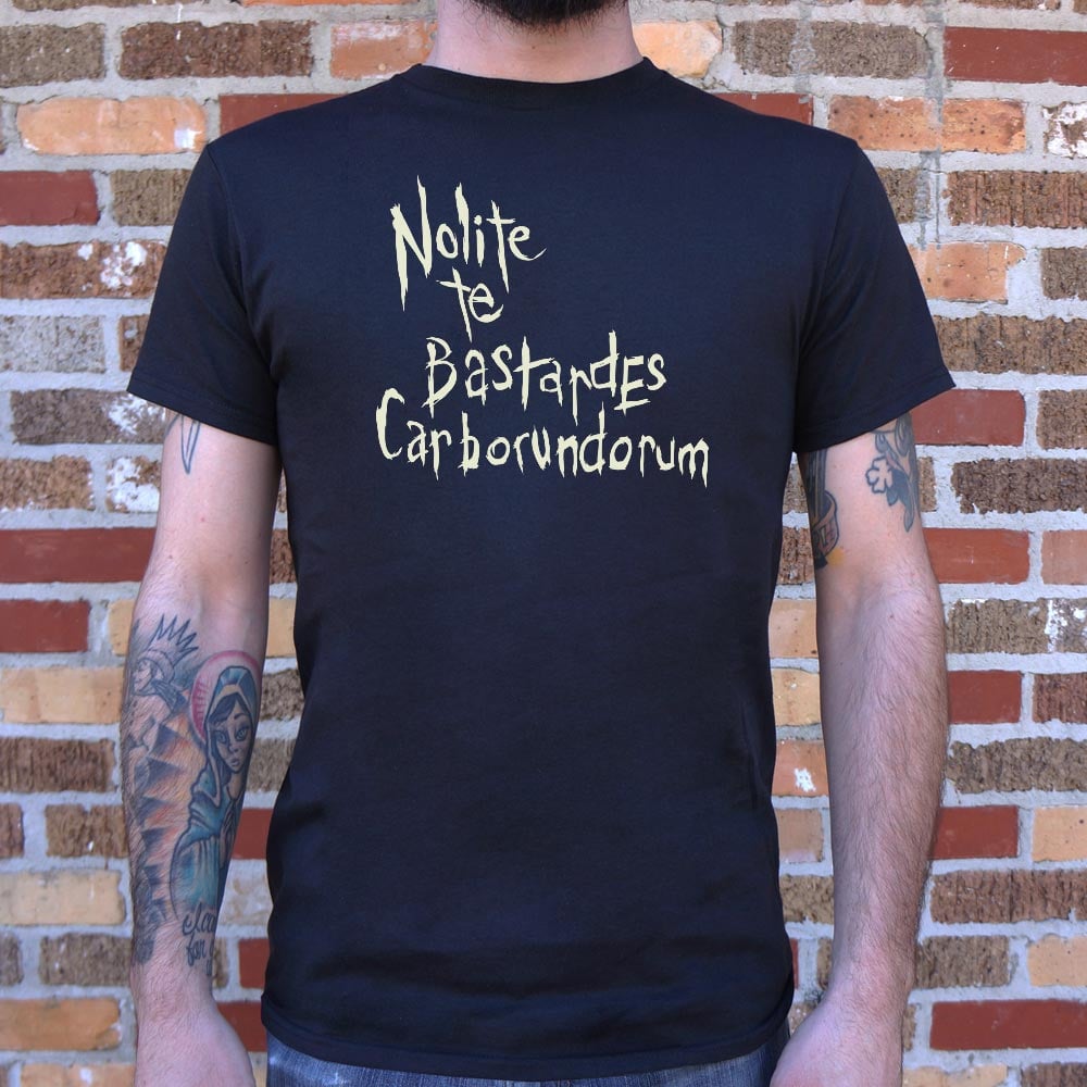 Nolite Te Bastardes - 6DollarShirts
