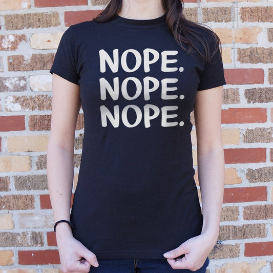 Nope Nope Nope - 6DollarShirts