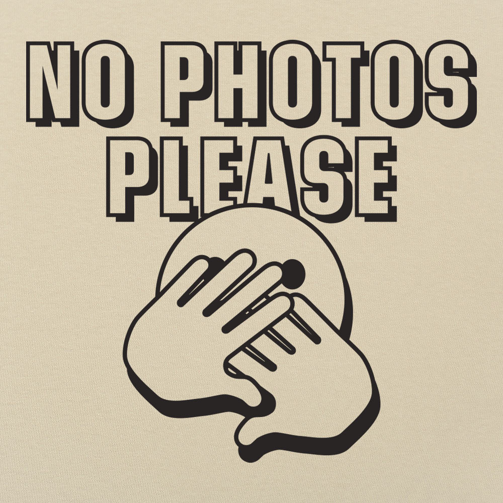 No Photos Please - 6DollarShirts