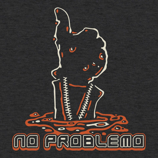 No Problemo - 6DollarShirts
