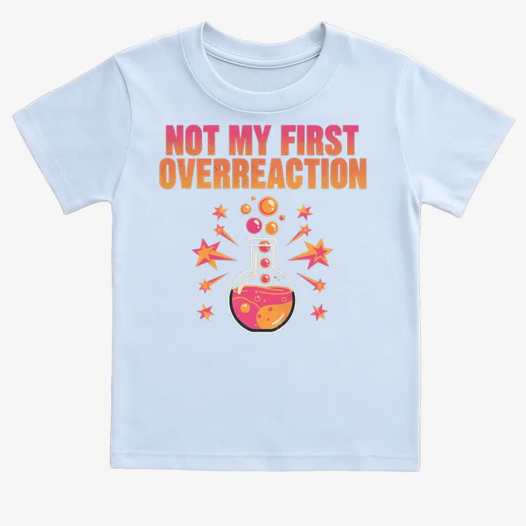 Not My First Overreaction-Kids T-Shirt-Blue