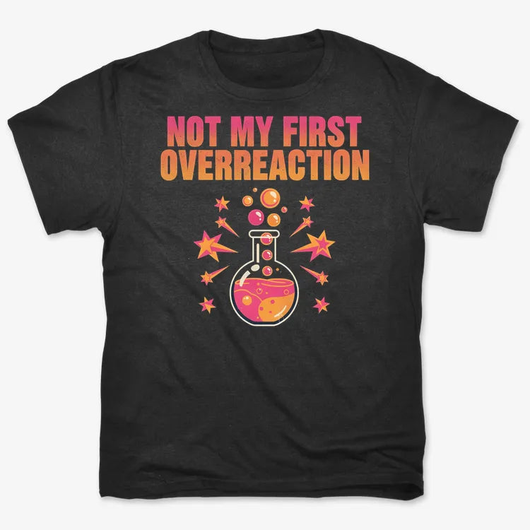 Not My First Overreaction-Men's T-Shirt-Black