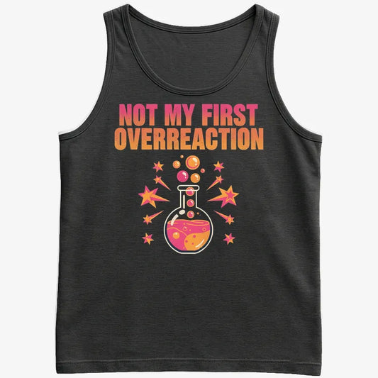 Not My First Overreaction-Men's Tank Top-Black