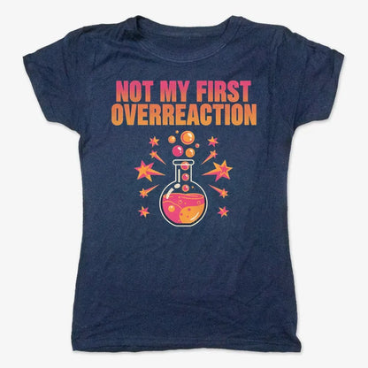 Not My First Overreaction-Women's T-Shirt-True Navy