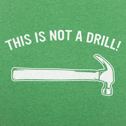 Not A Drill - 6DollarShirts