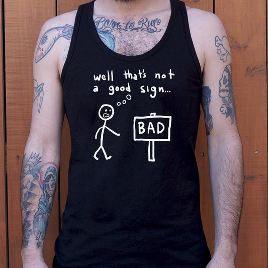 Not A Good Sign - 6DollarShirts