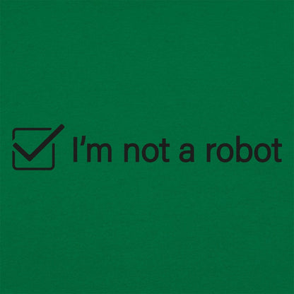 I'm Not A Robot - 6DollarShirts