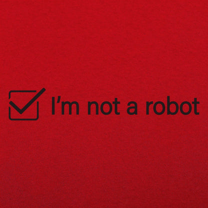 I'm Not A Robot - 6DollarShirts