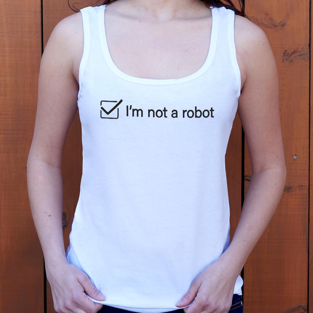 I'm Not A Robot - 6DollarShirts